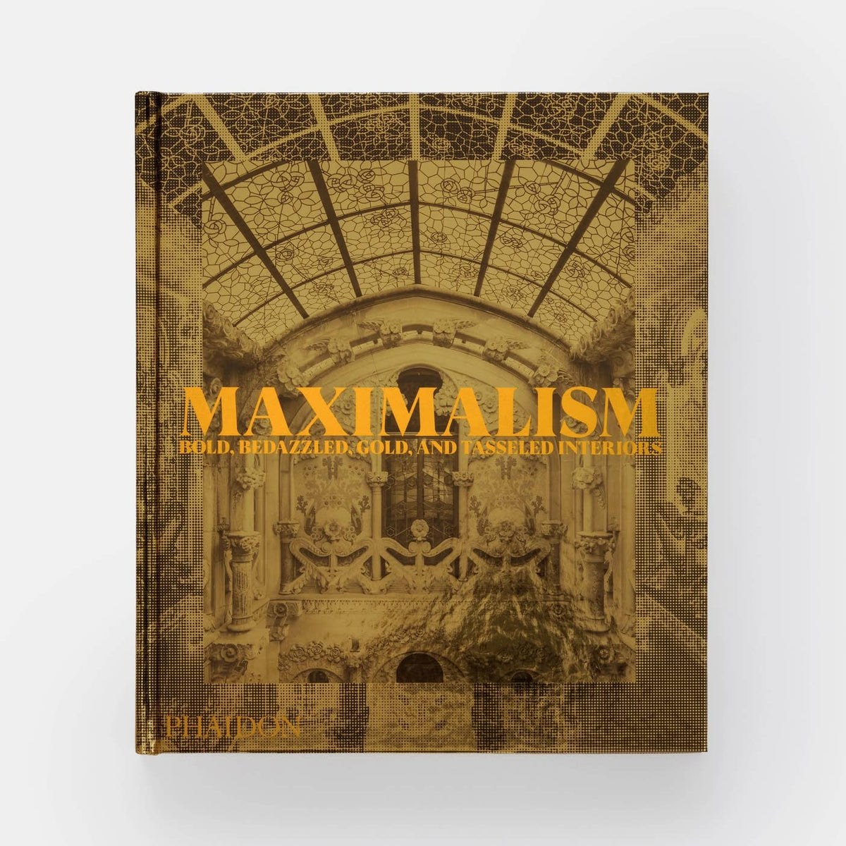 Maximalism: Bold, Bedazzled, Gold, and Tasseled Interiors by Phaidon — view 3
