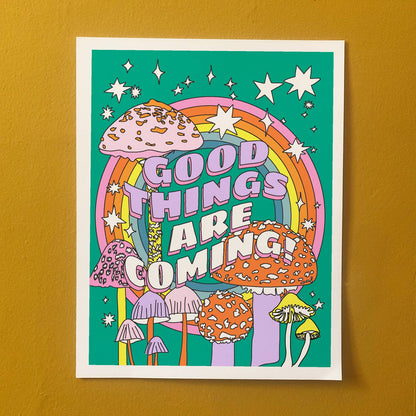 11" X 14" Good Things Are Coming by Ash + Chess
