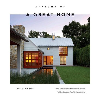 Anatomy of A Great Home