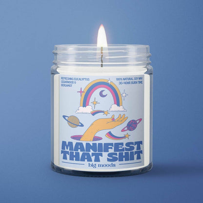 "Manifest That Shit" - 5oz Soy Candle by Big Moods