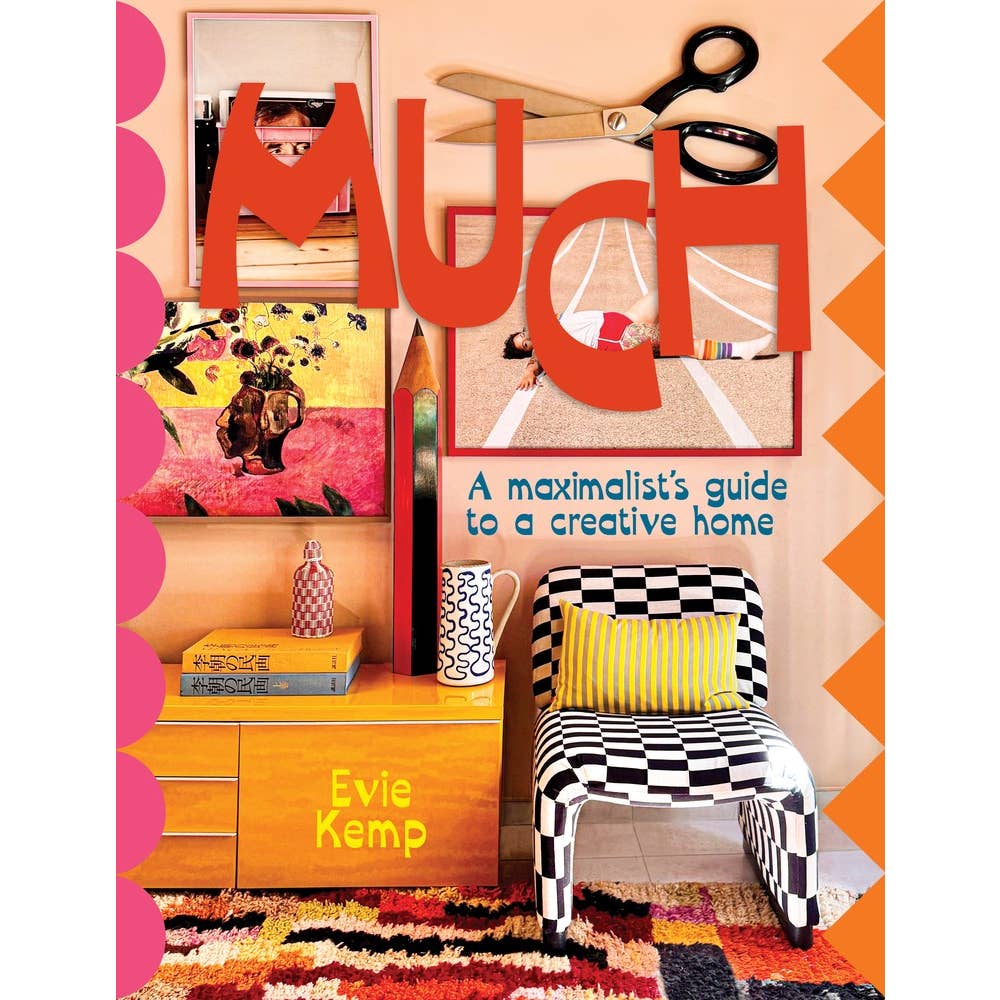 Much: An Enthusiasts's Guide To Maximalist Décor by Independent Publishers Group